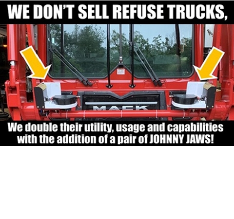 We don’t sell refuse trucks, we <strong>double their utility</strong>, <strong>usage & capabilities</strong> with the addition of a pair of <strong>JOHNNY JAWS!</strong>